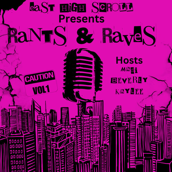 Rants & Raves: Episode 2