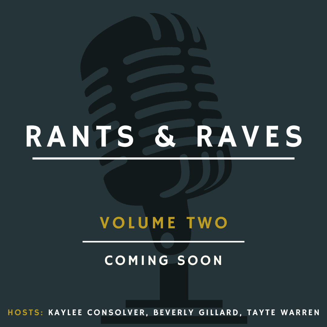 Rants & Raves Volume 2, episode 2